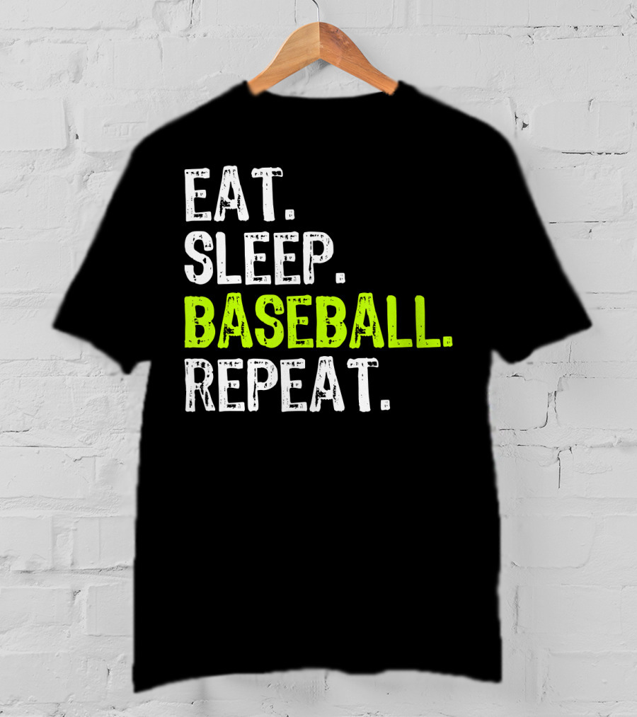 Eat Sleep Baseball Repeat Funny Cool Player Coach T-Shirt