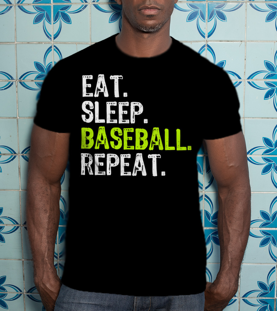 Eat Sleep Baseball Repeat Funny Cool Player Coach T-Shirt
