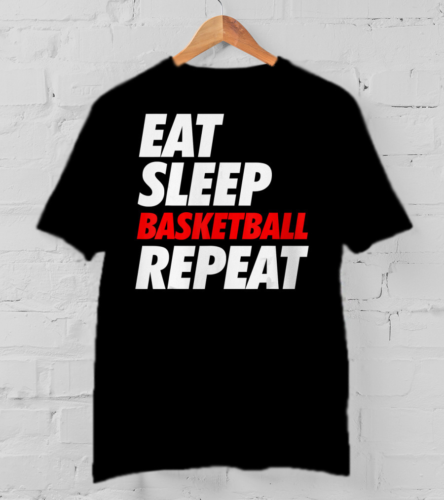 Eat Sleep Basketball Repeat Sports Fan Lifestyle Mantra T-Shirt