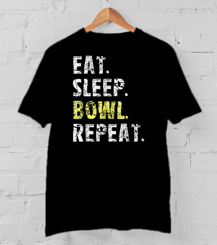 Eat Sleep Bowl Repeat Funny Bowl Text T-Shirt