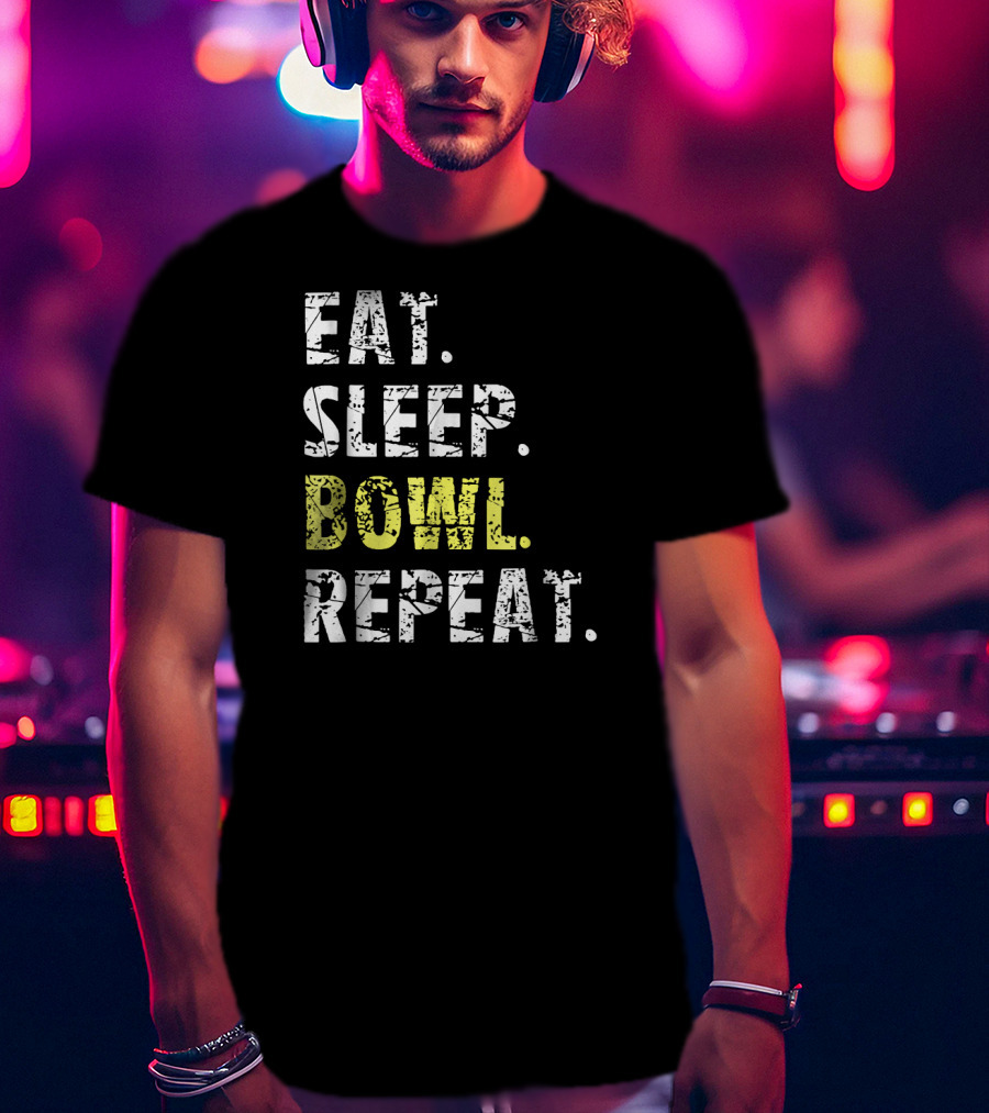 Eat Sleep Bowl Repeat Funny Bowl Text T-Shirt