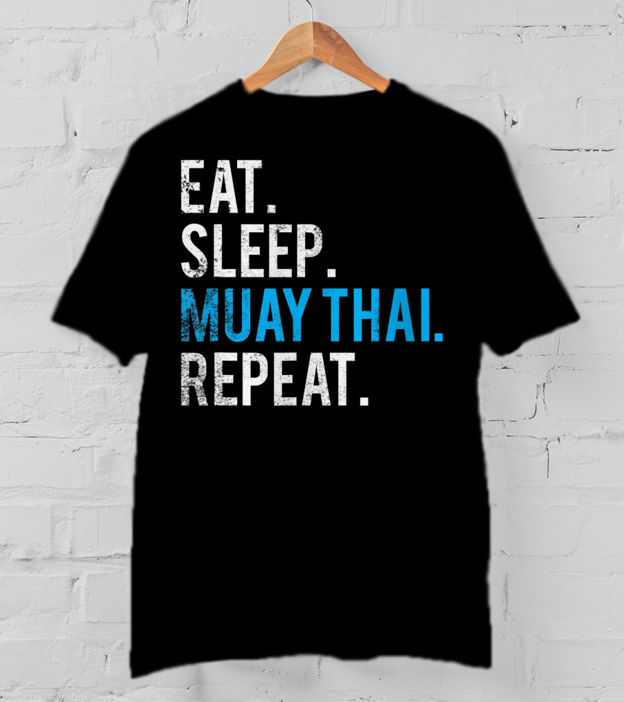 Eat Sleep Muay Thai Repeat T-Shirt