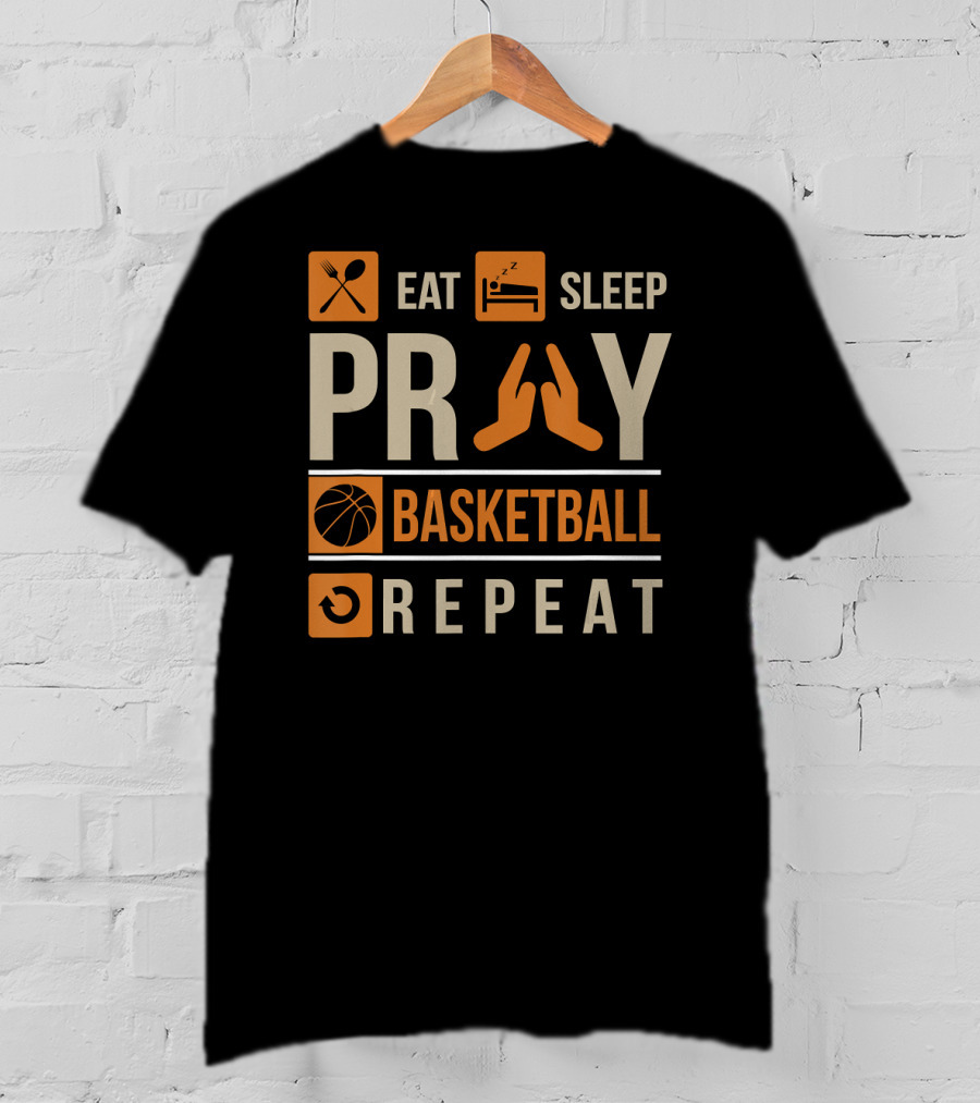 Eat Sleep Pray Basketball Repeat Catholic Basketball Lovers Faith-Based Sports Routine T-Shirt