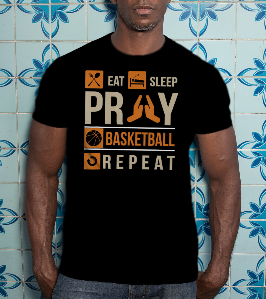 Eat Sleep Pray Basketball Repeat Catholic Basketball Lovers Faith-Based Sports Routine T-Shirt