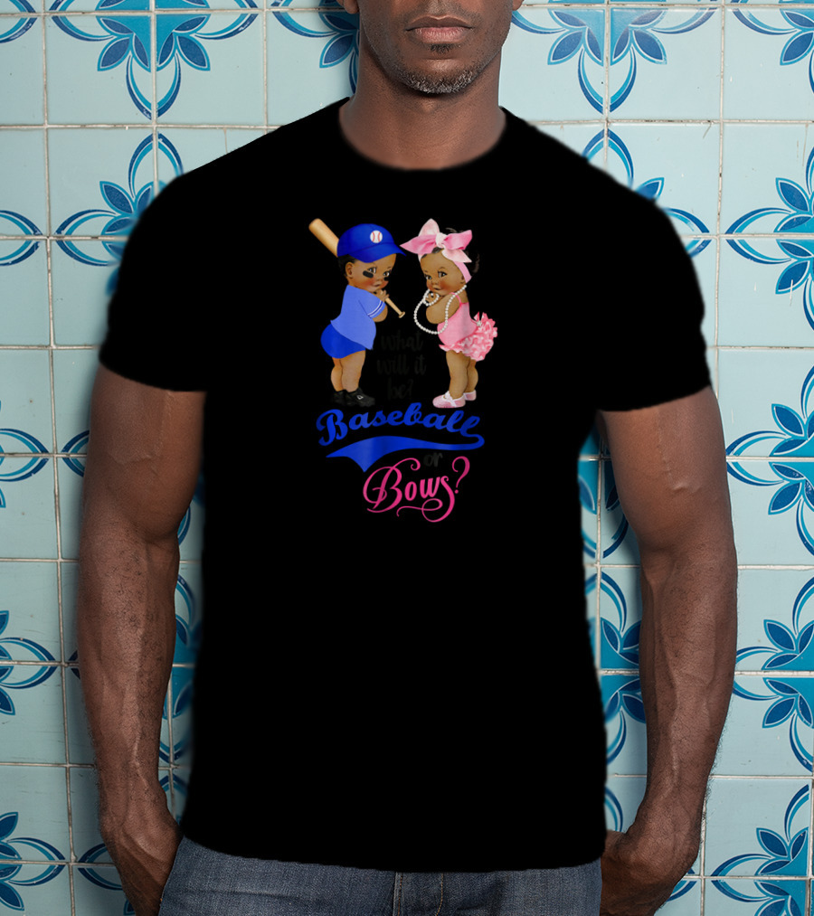 What Will It Be Baseball Or Bows? Gender Reveal Party T-Shirt