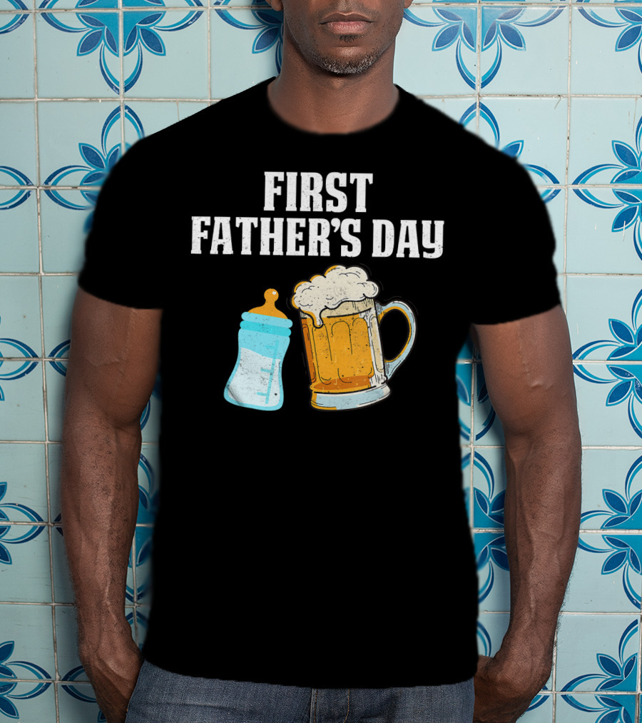 First Father's Day Beer Mug Baby Bottle Fun T-Shirt