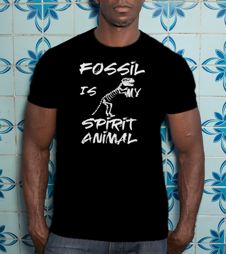 Fossil Is My Spirit Animal Archeology Dinosaur Skeleton T-Shirt