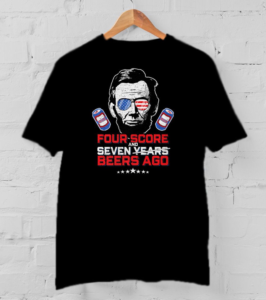 Four Score And Beers Ago American Sunglasses Abe Linc T-Shirt