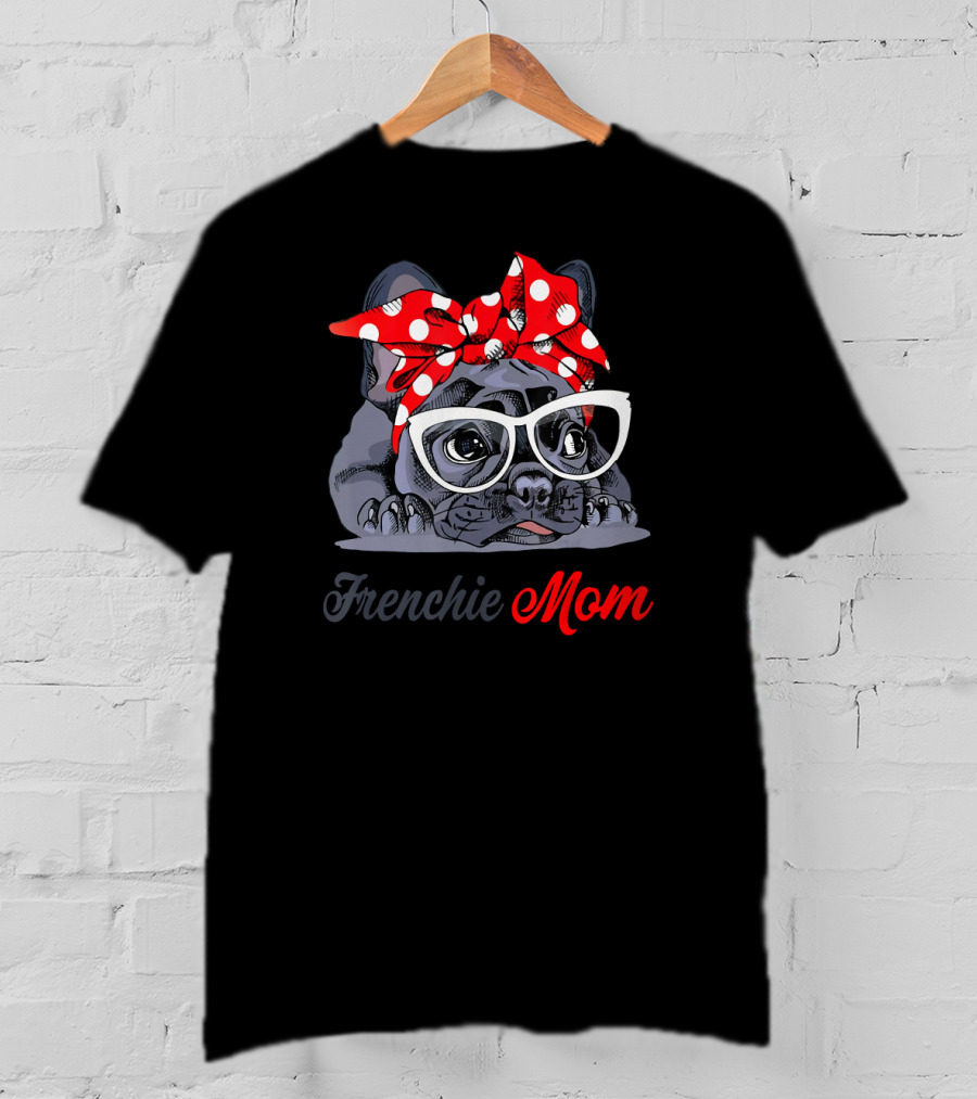 Frenchie Mom With Stylish Glasses And Red Polka Dot Bow French Bulldog Love T-Shirt