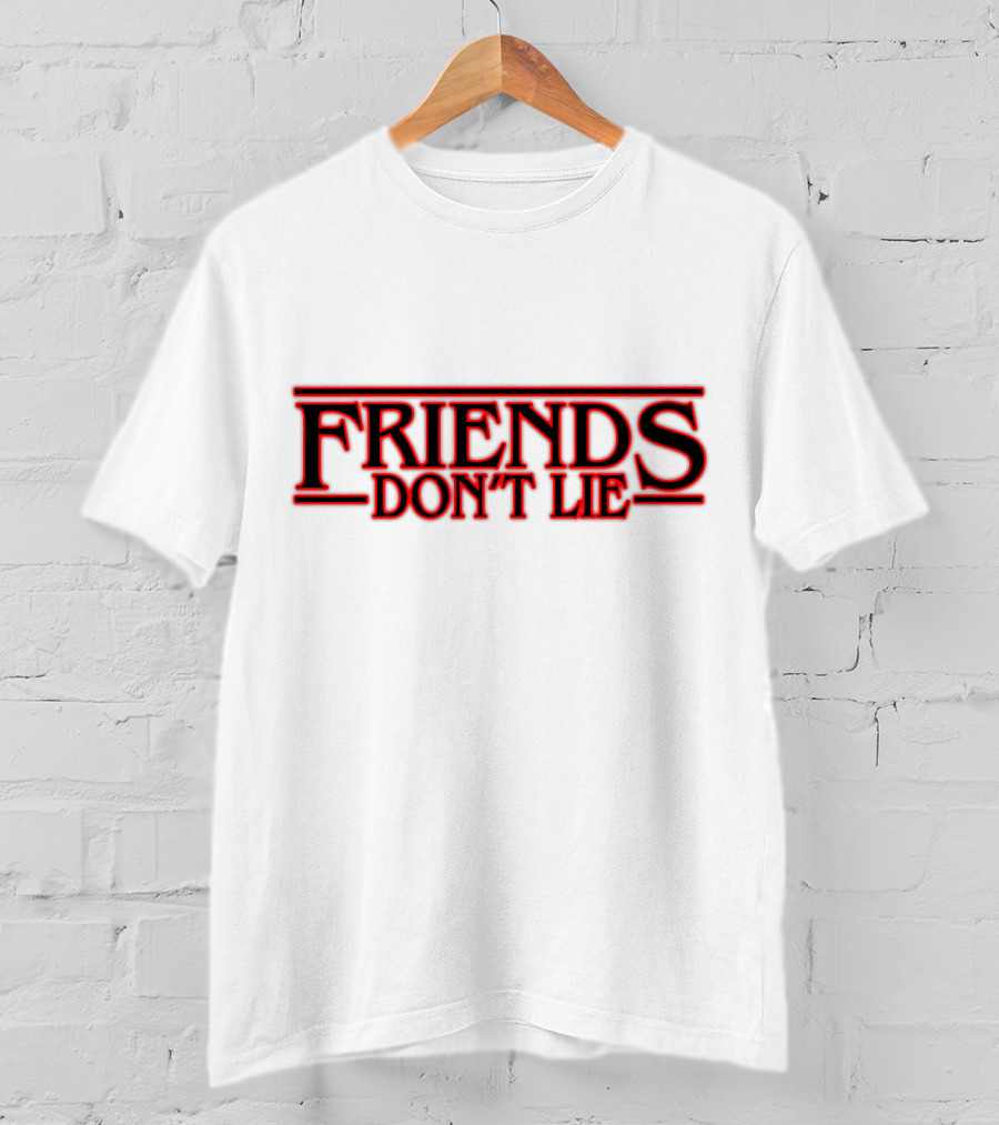 Friends Don't Lie Hawkins Inspired T-Shirt
