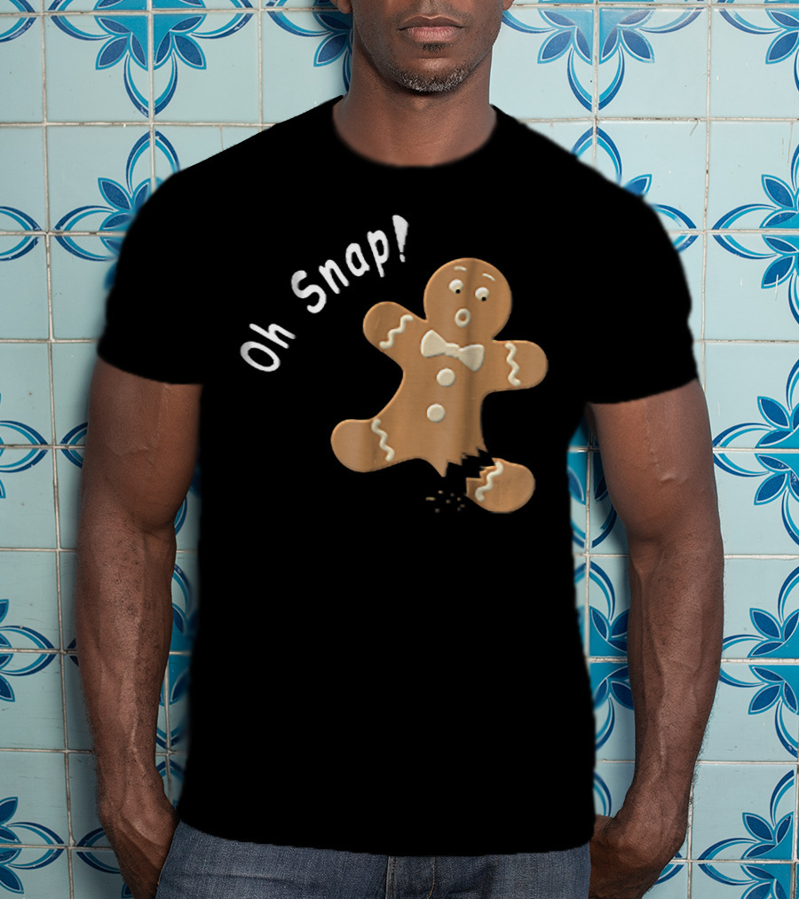 Oh Snap Funny Baking Holiday Gingerbread Man T-Shirt