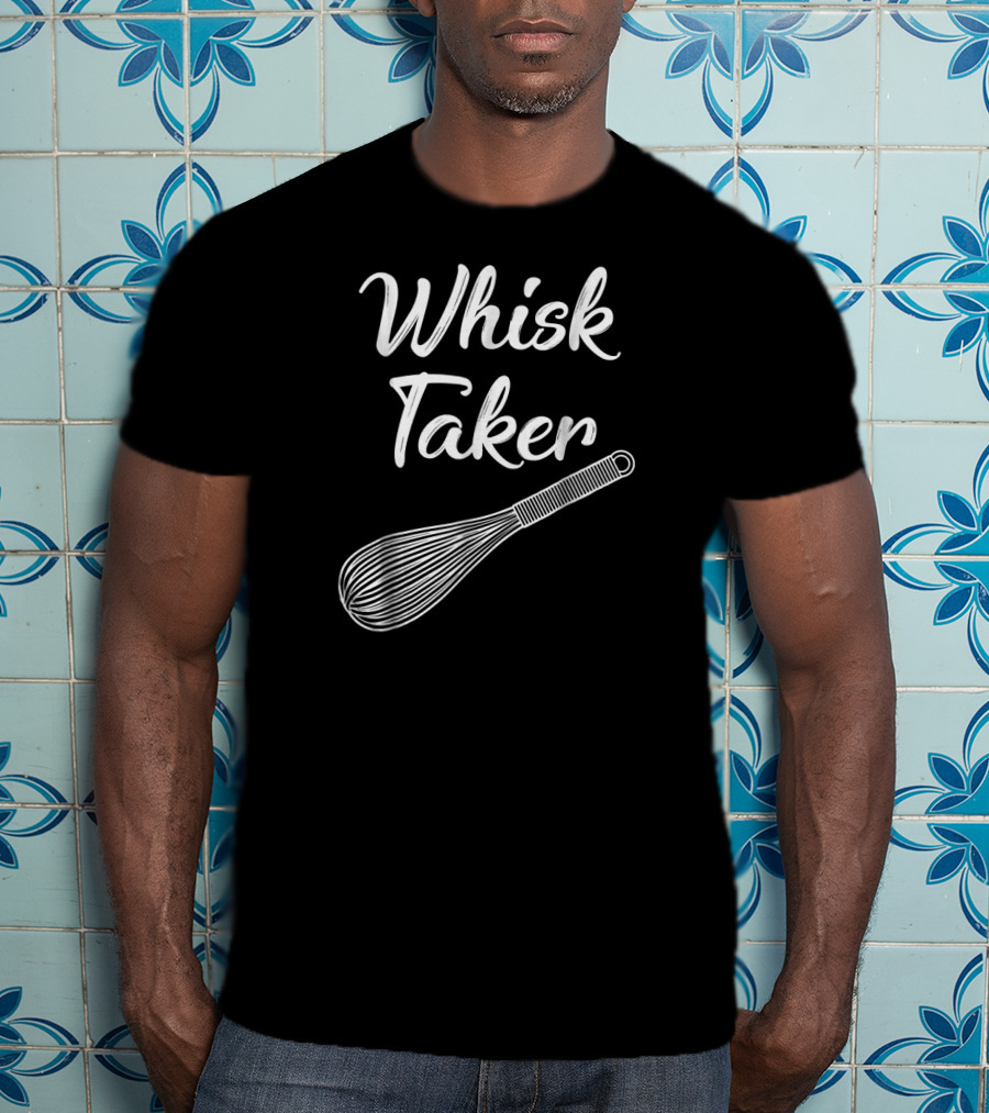 Whisk Taker Funny Baking Pun Christmas T-Shirt