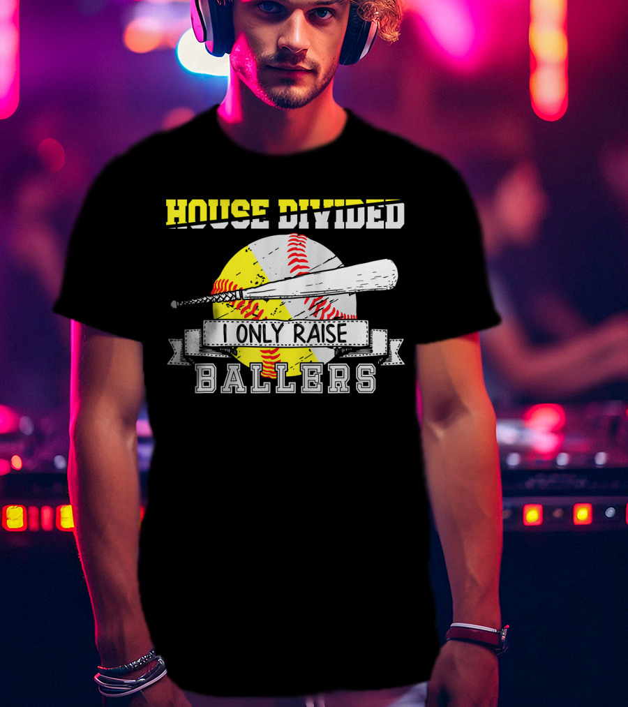 House Divided I Only Raise Ballers T-Shirt
