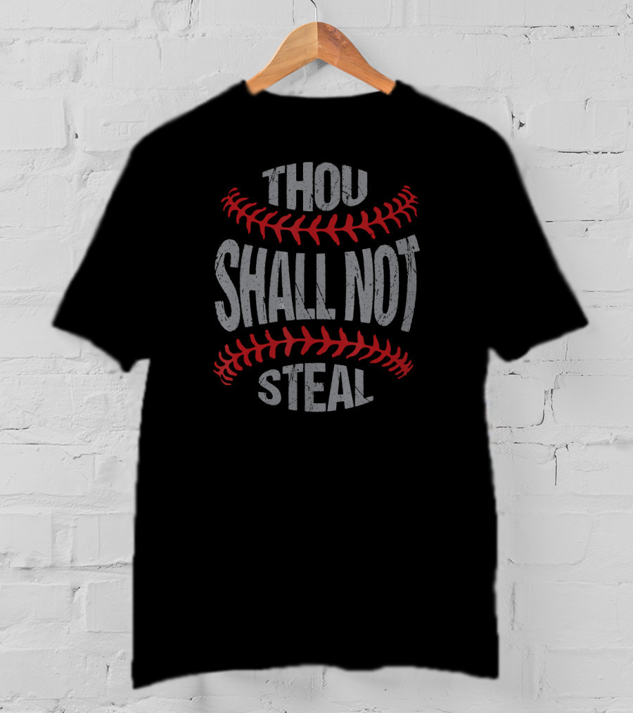 Thou Shall Not Steal Funny Baseball Softball Player Catchers T-Shirt