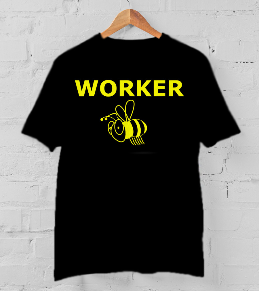 Funny Bug Lover Worker Bee Comical Worker T-Shirt