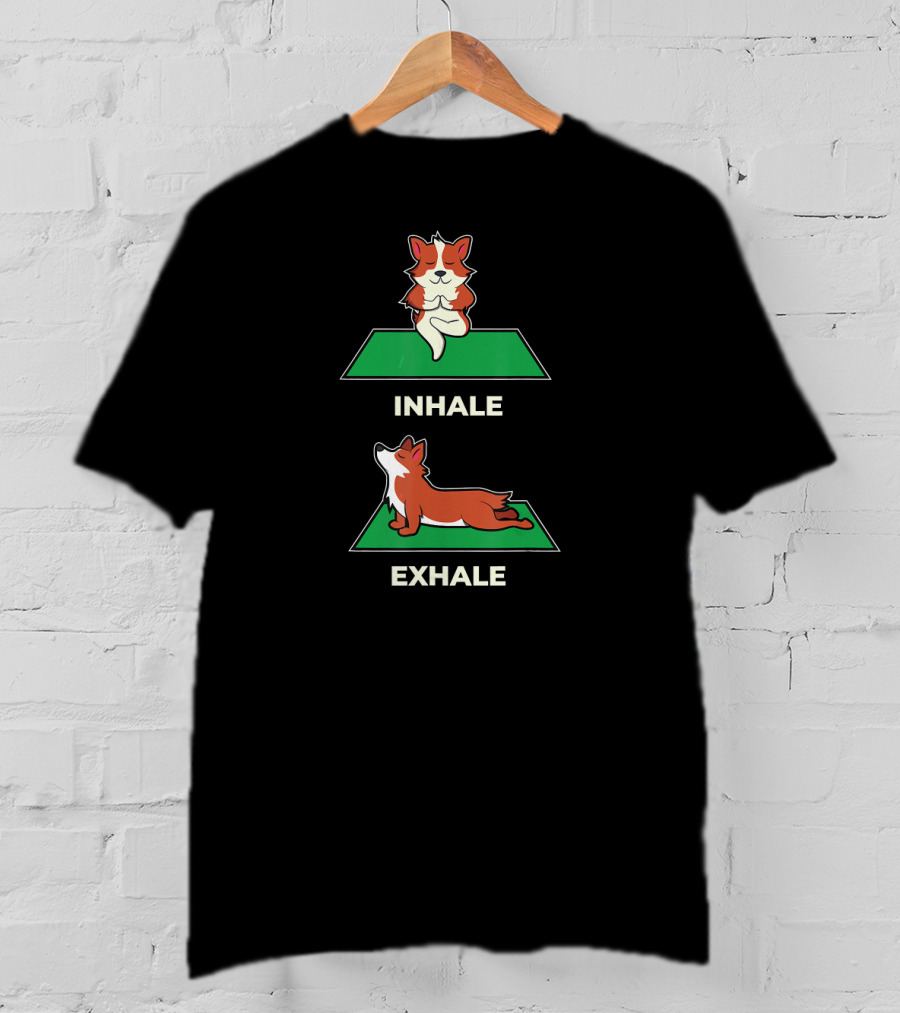 Pilates Yoga Inhale Exhale Funny Corgi T-Shirt