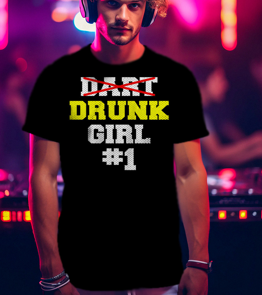 Drunk Girl #1 Team Cool Dar Funny Dart T-Shirt