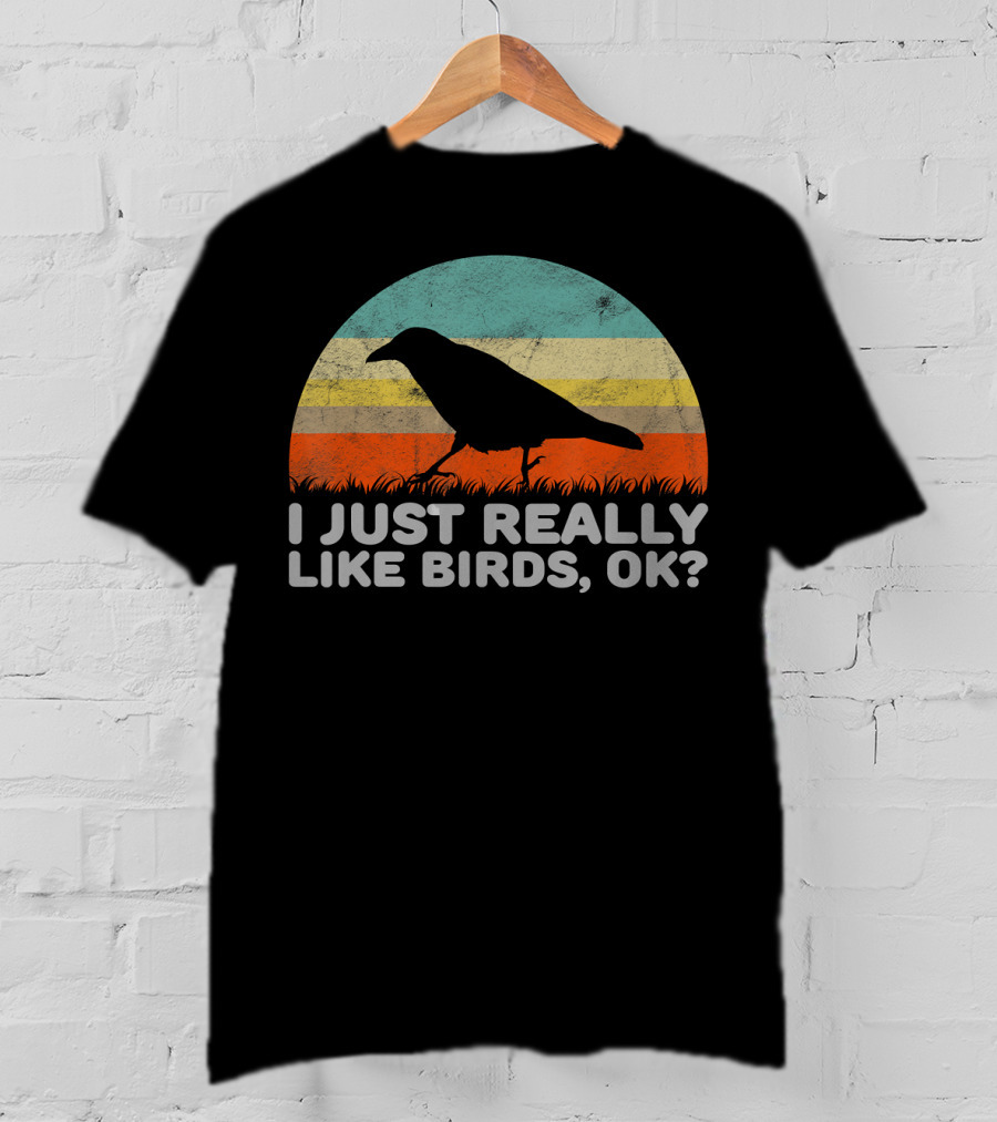 I Just Really Like Birds OK Retro Sunset Bird T-Shirt