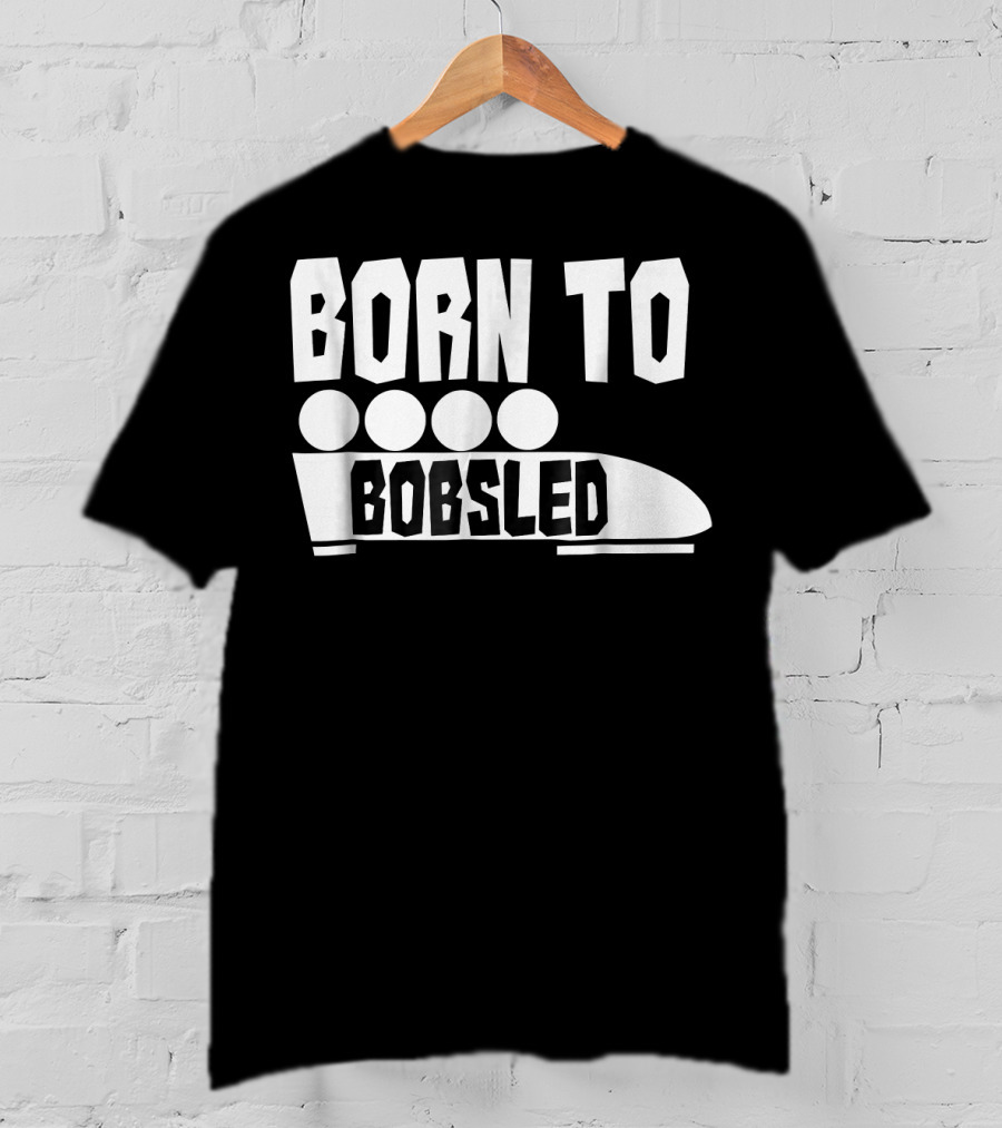 Born To Bobsled Funny Patriotic USA T-Shirt