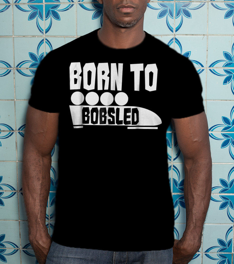Born To Bobsled Funny Patriotic USA T-Shirt