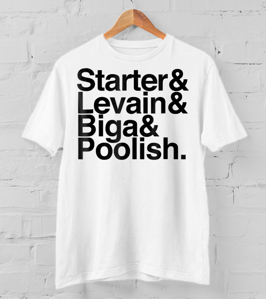 Starter Levain Biga Poolish Funny Sourdough T-Shirt