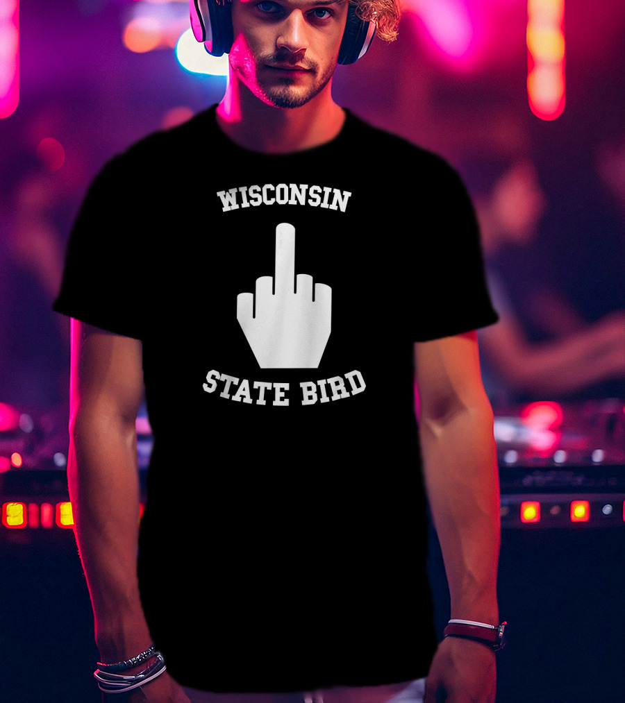 Wisconsin State Bird Funny Joke Flipping Off Iconic Gesture T-Shirt