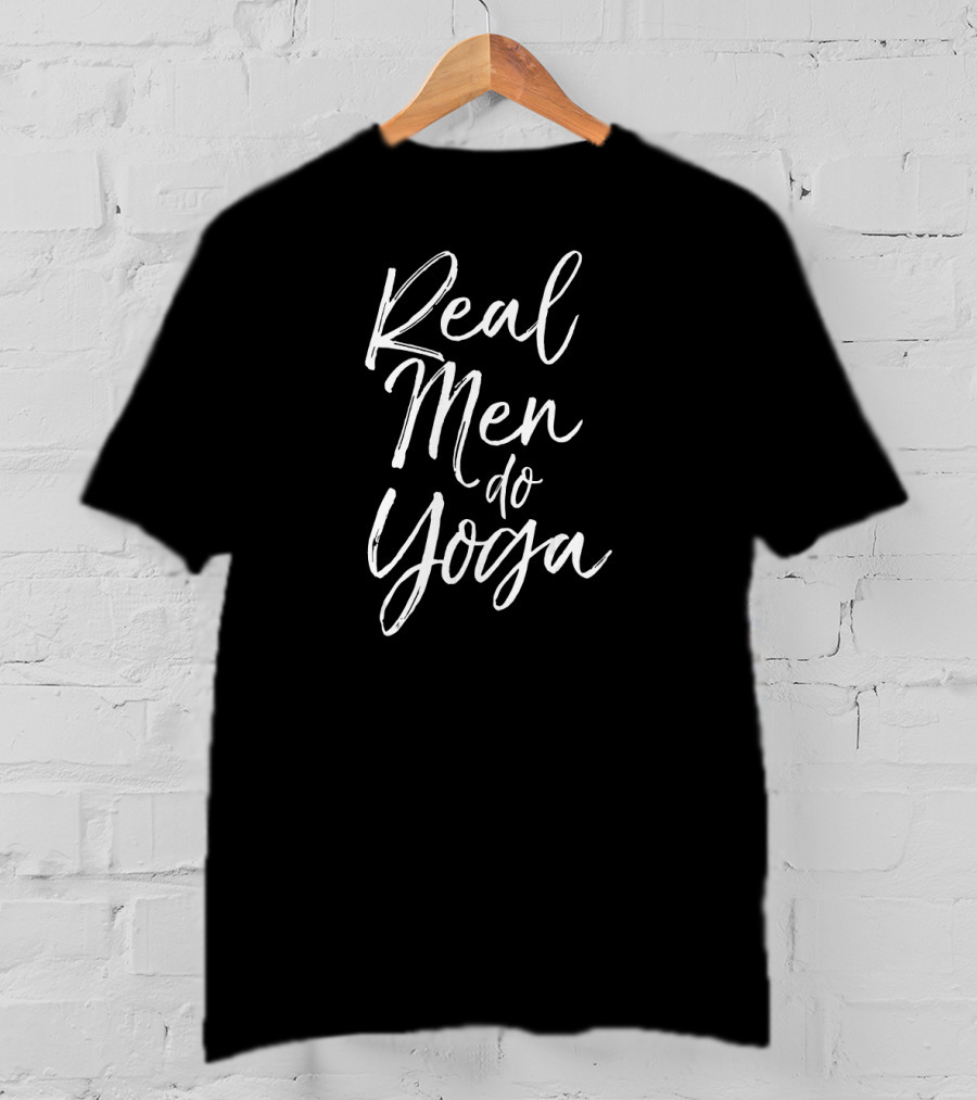 Real Men Do Yoga Funny Quote Workout Gear T-Shirt