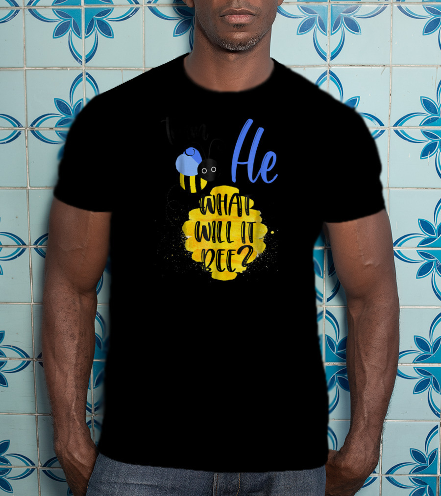 Team He What Will It Bee? T-Shirt