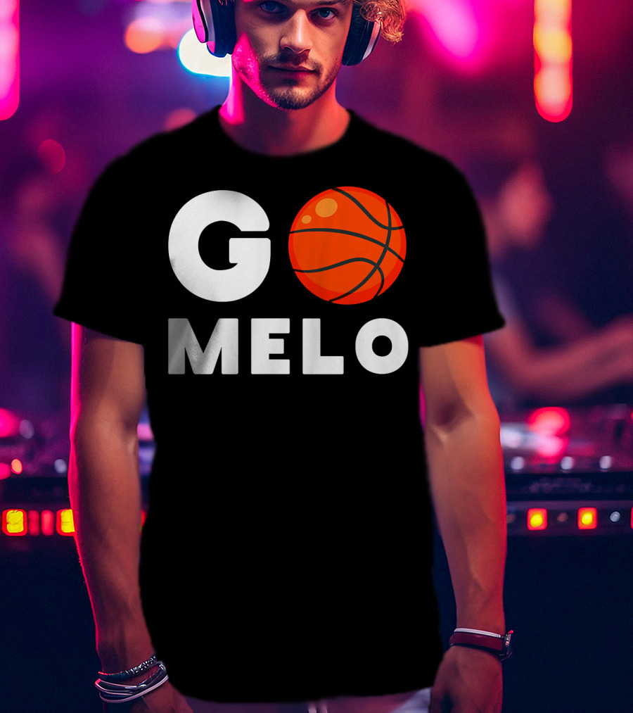 Go Melo Carmelo Basketball Enthusiast Gear T-Shirt