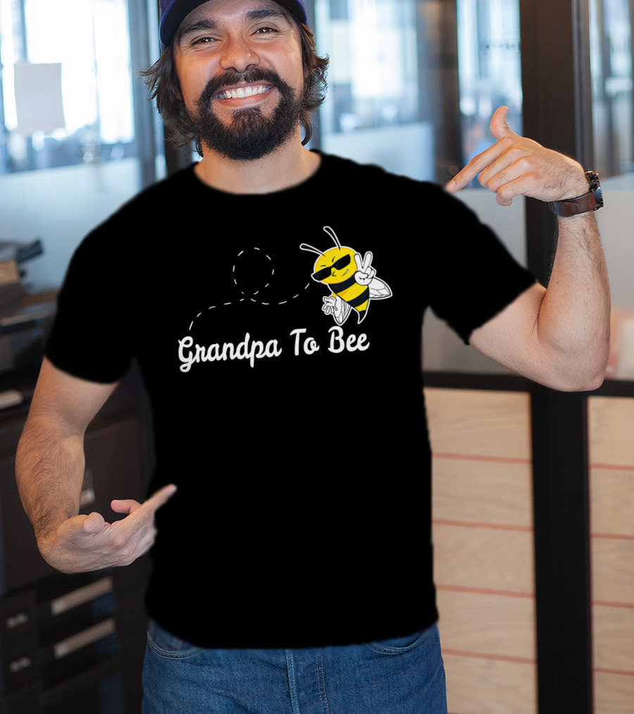 Grandpa To Bee First Time Dad Peaceful Cool Bee T-Shirt