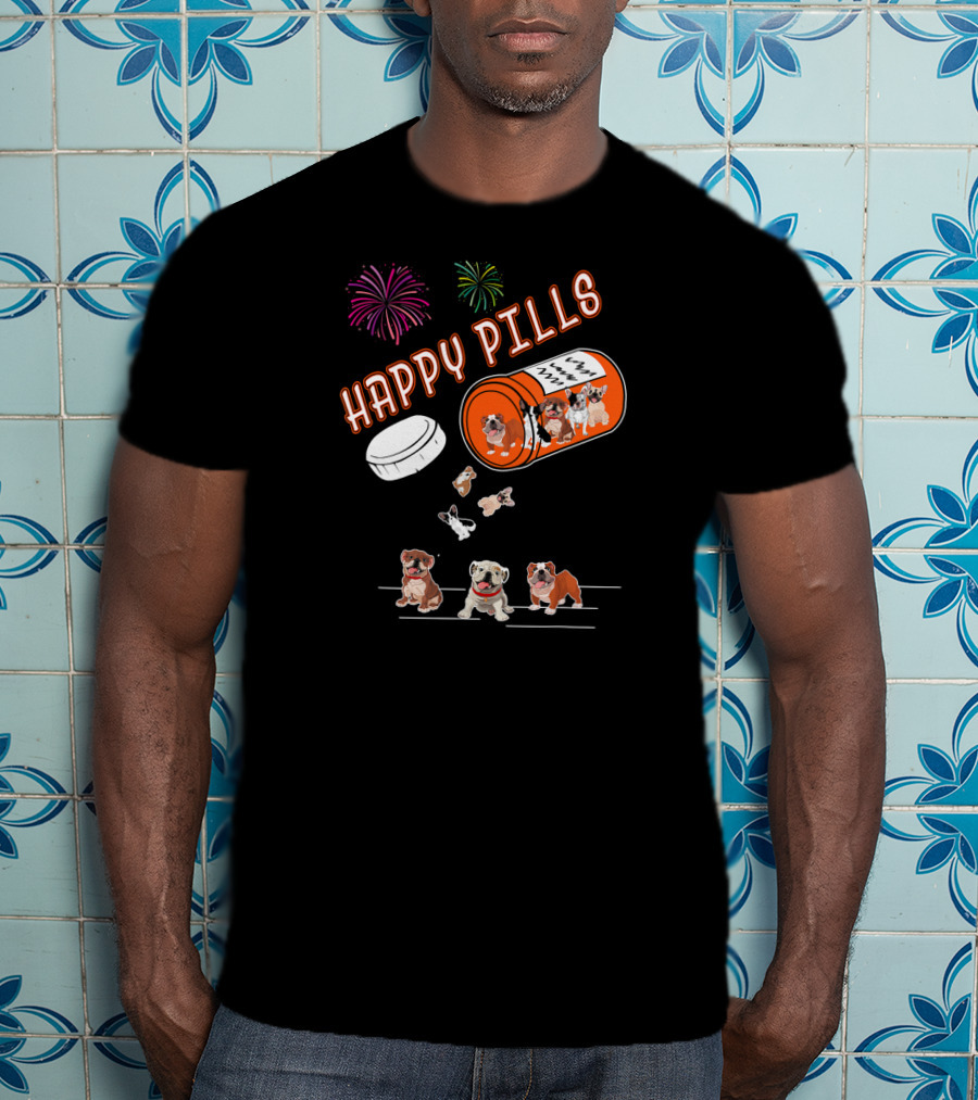 Bulldog Happy Pills Fireworks Prescription Bottle T-Shirt