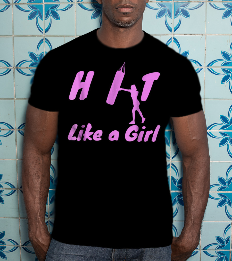 Hit Like A Girl Boxing Kickboxing Empowerment Women's Fitness T-Shirt