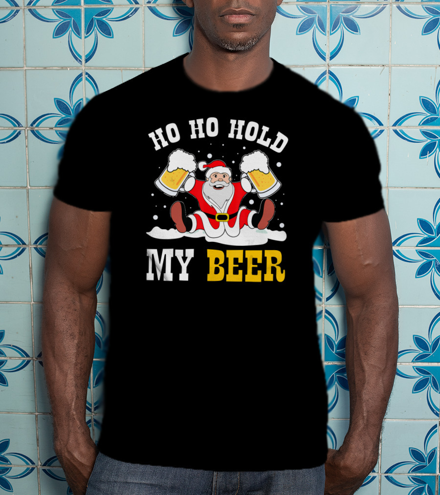Ho Ho Hold My Beer Santa Claus With Beer Mugs In Snow T-Shirt