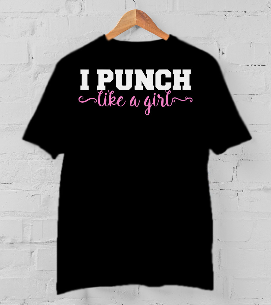 I Punch Like A Girl Boxing Girls T-Shirt