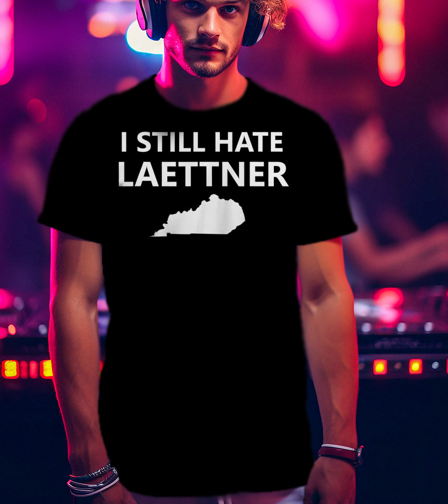 I Still Hate Laettner Kentucky Basketball T-Shirt