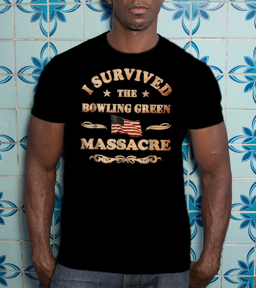 I Survived The Bowling Green Massacre American Flag T-Shirt