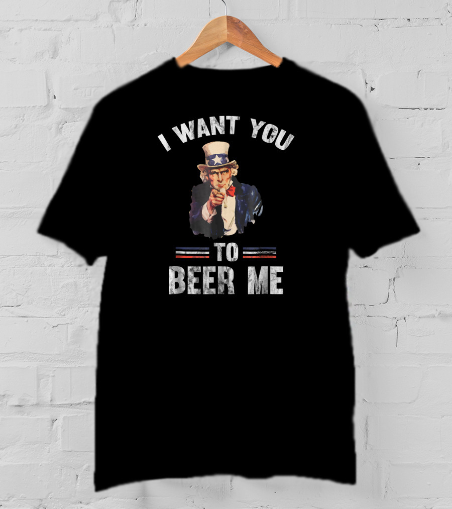 I Want You Uncle Sam To Beer Me Funny Distressed Retro T-Shirt