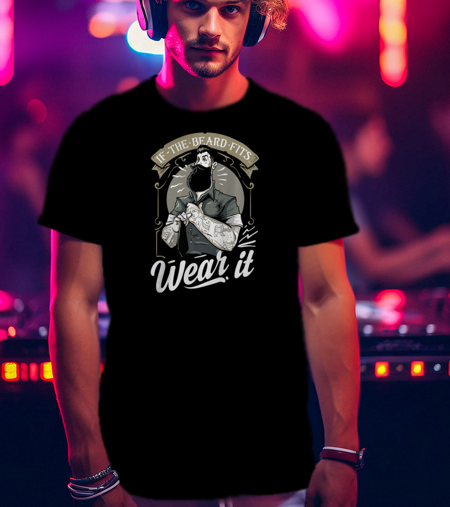 If The Beard Fits Wear It Rockabilly Tattooed Man T-Shirt