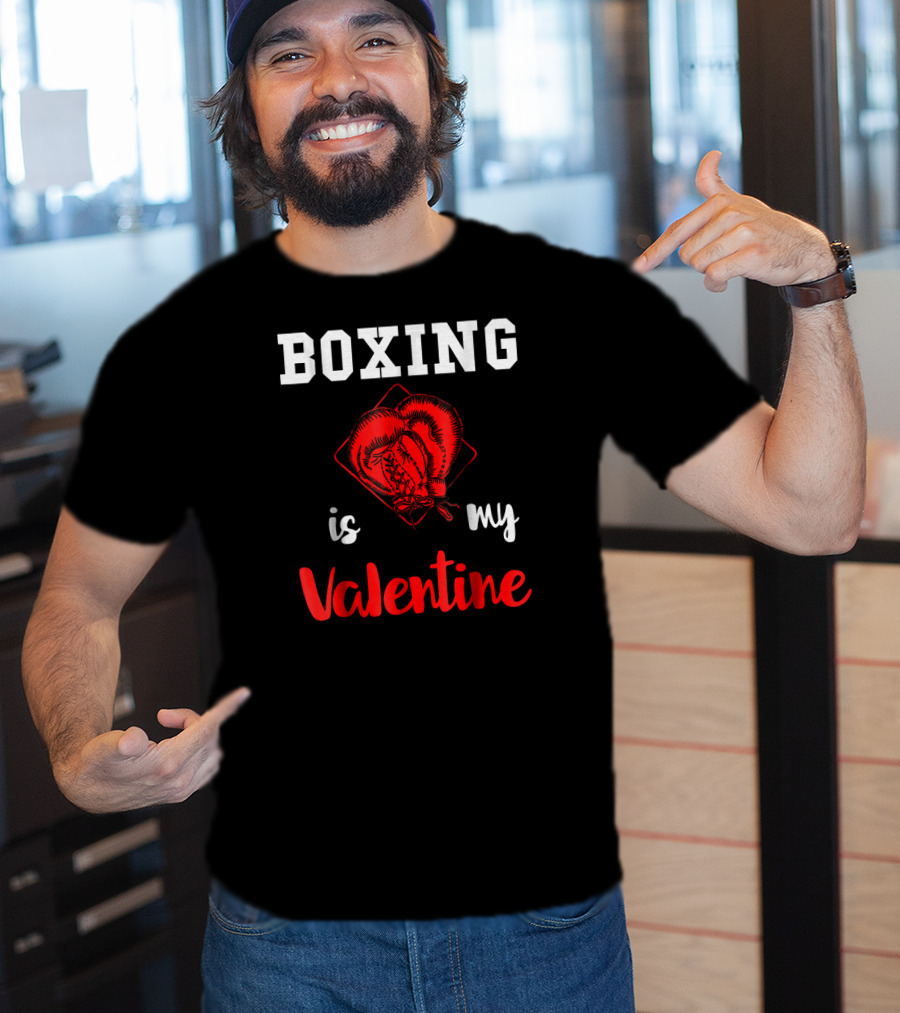 Boxing Is My Valentine Boxing Gloves Love T-Shirt