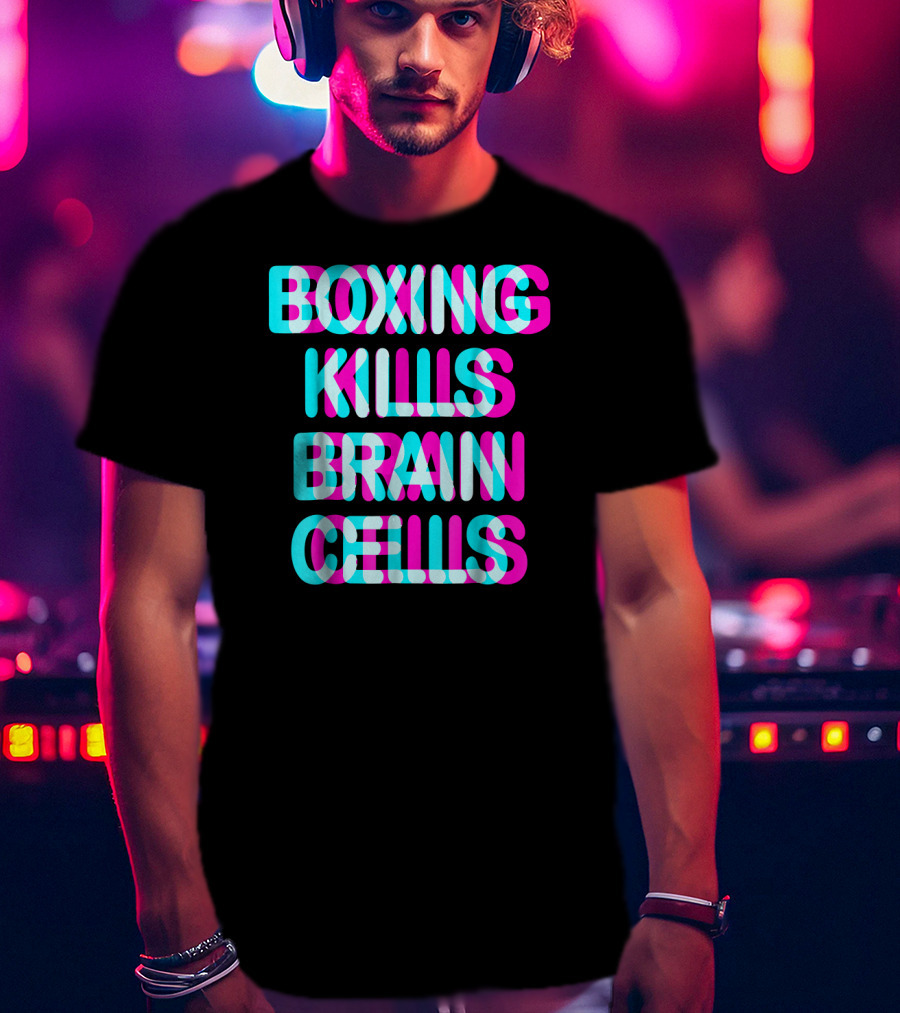 Boxing Kills Brain Cells Sparring T-Shirt