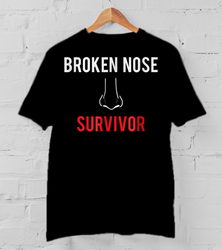 Broken Nose Survivor Broken Nose Boxer Resilience T-Shirt