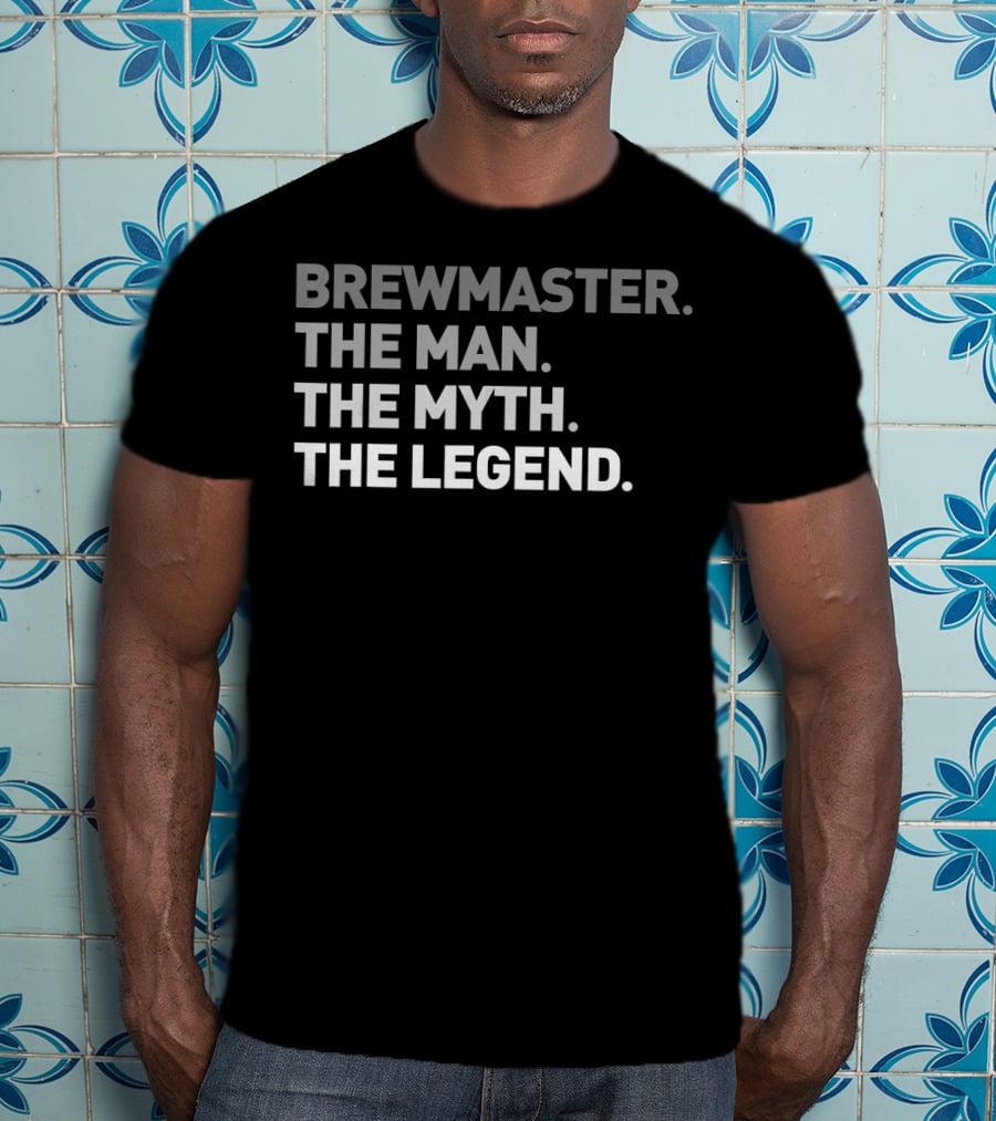 Brewmaster The Man The Myth The Legend Cool Craft IPA Ale Beer Dr T-Shirt