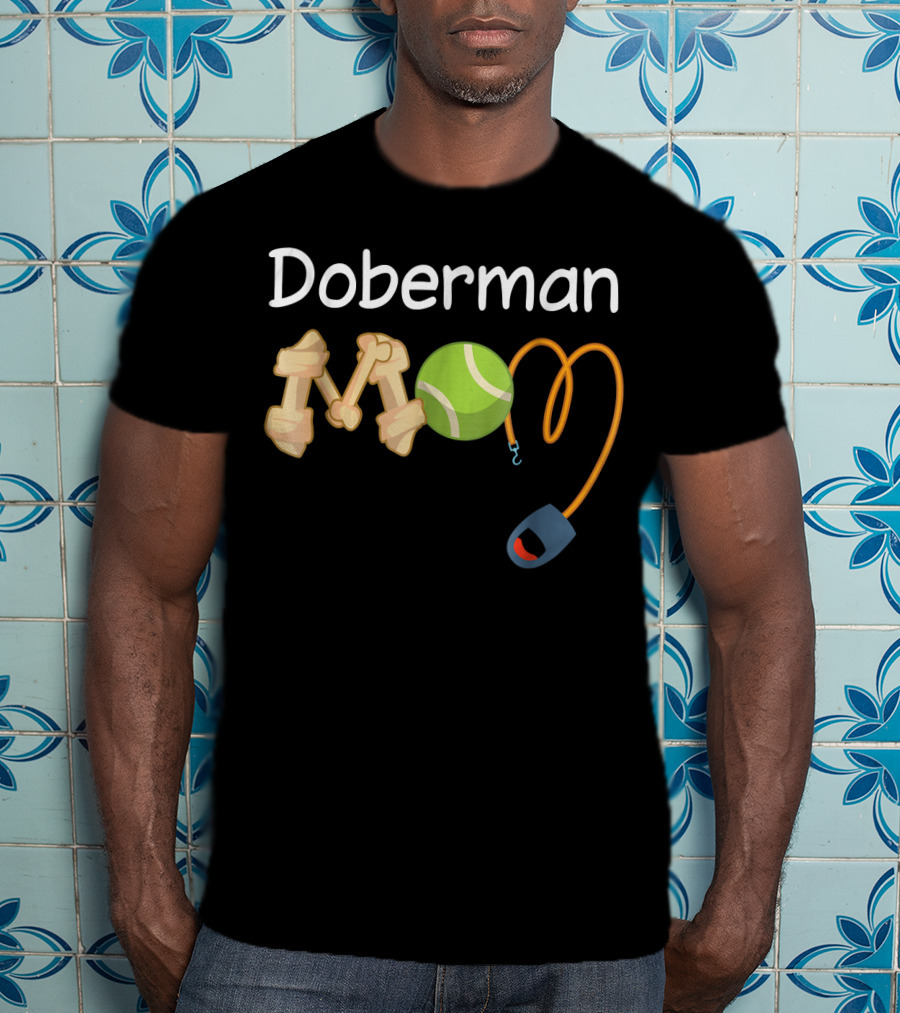 Doberman Mom Tennis Ball Leash Bone T-Shirt