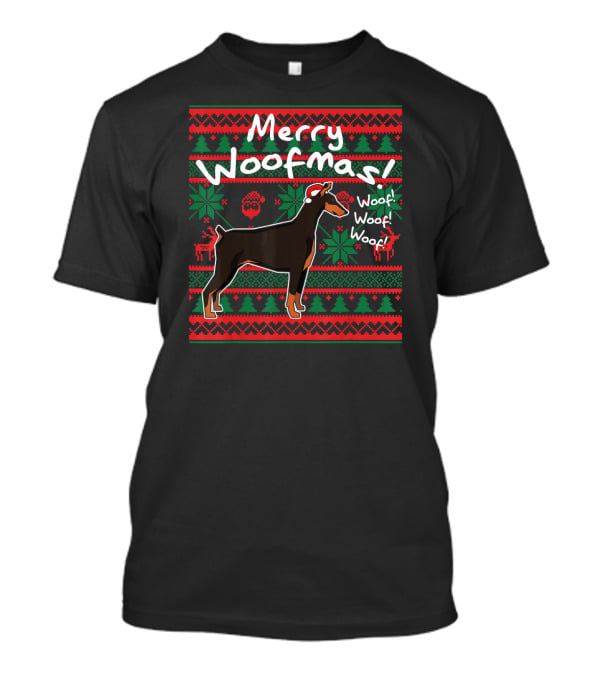 Merry Woofmas Doberman Dog Woof Woof Christmas T-Shirt