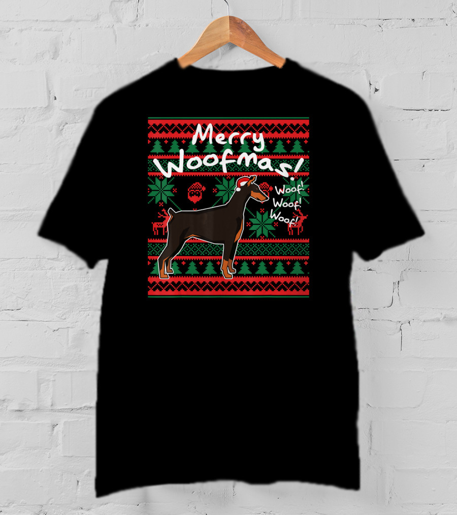 Merry Woofmas Doberman Dog Woof Woof Christmas T-Shirt