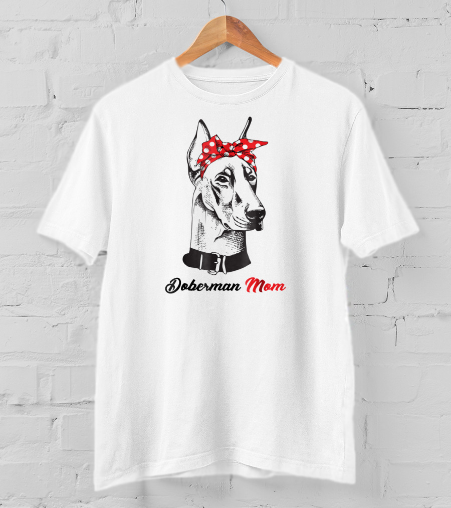 Doberman Mom Bandana Doberman Pinscher T-Shirt