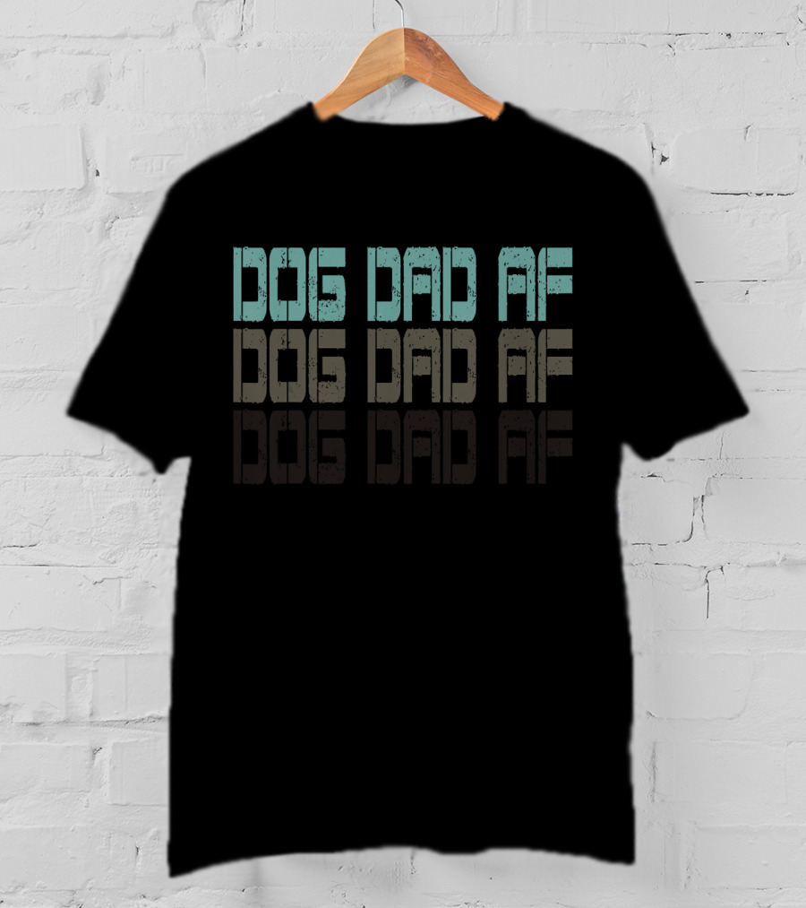 Dog Dad AF Funny Dad Double Reflection T-Shirt
