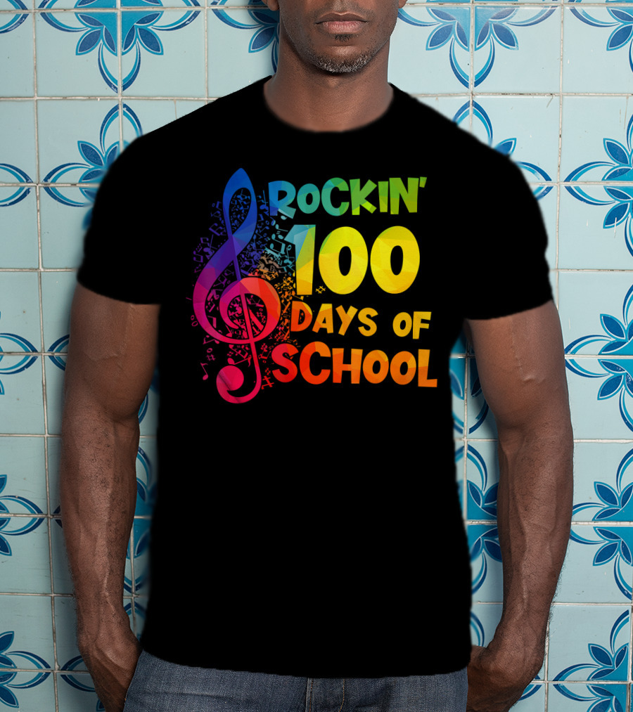 Rockin' 100 Days Of School Music Notes Treble Clef T-Shirt