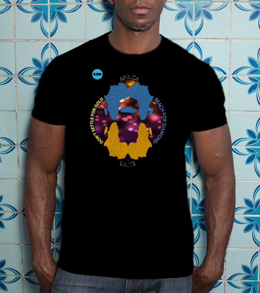 Africa Unite Don't Settle For Gold Reach For Diamond Brightness T-Shirt
