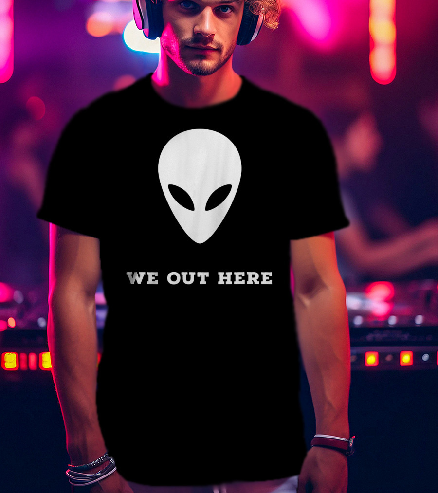 Alien We Out Here Area 51 Fun Extraterrestrial Iconic Head T-Shirt